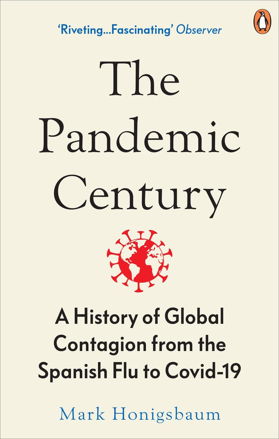 Cover: 9780753558287 | The Pandemic Century | Mark Honigsbaum | Taschenbuch | XIX | Englisch