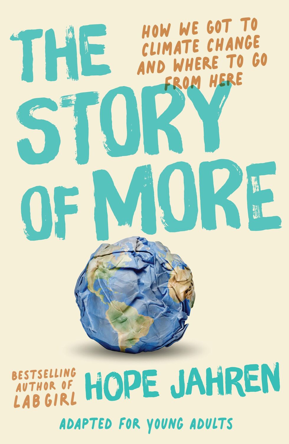 Cover: 9780593381120 | The Story of More (Adapted for Young Adults) | Hope Jahren | Buch