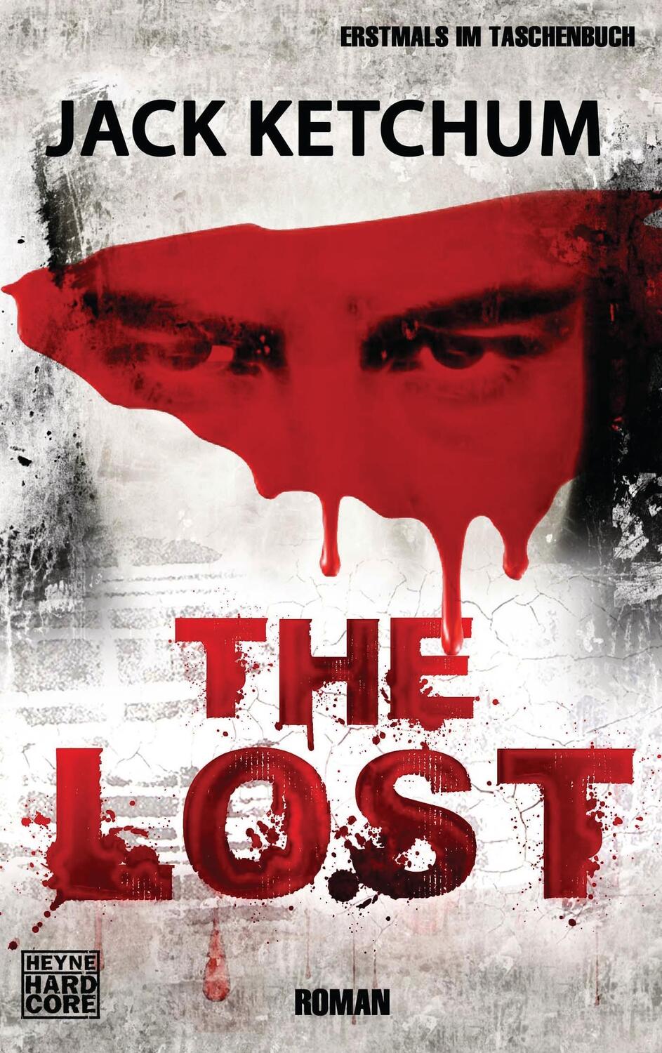 Cover: 9783453676275 | The Lost | Jack Ketchum | Taschenbuch | Deutsch | 2012 | Heyne