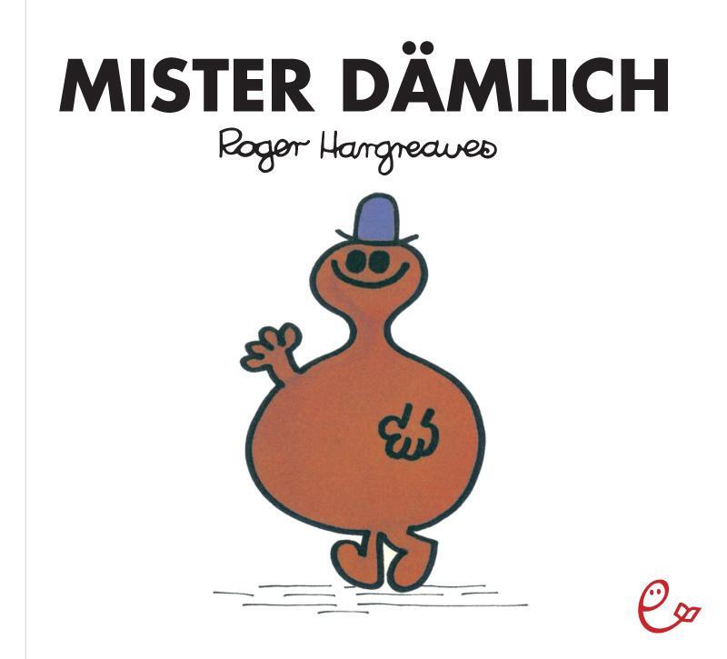 Cover: 9783941172692 | Mister Dämlich | Roger Hargreaves | Taschenbuch | 32 S. | Deutsch