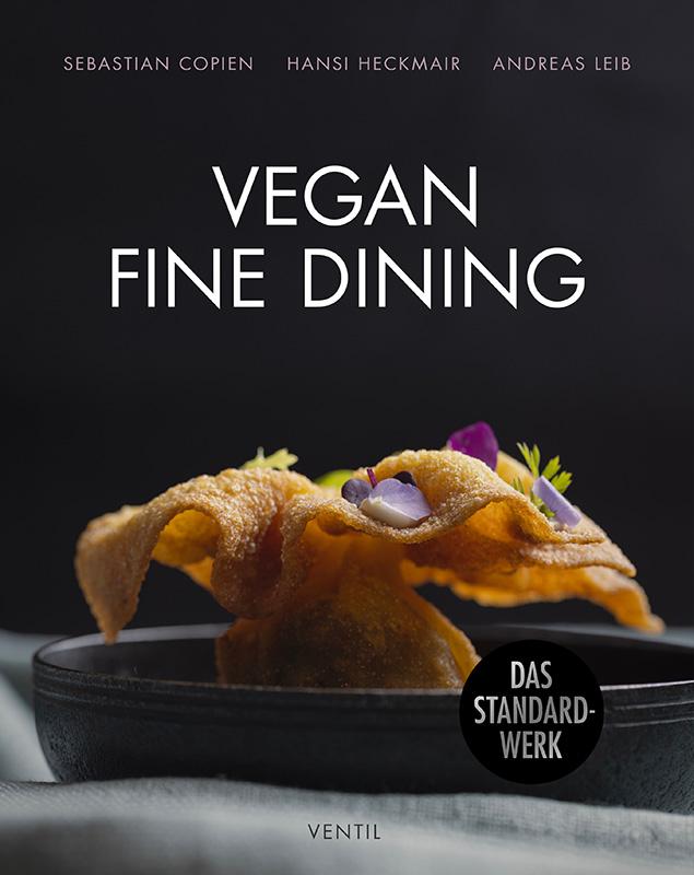 Cover: 9783955752248 | Vegan Fine Dining | Saisonale Kochkunst mit Stil | Copien (u. a.)