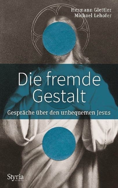 Cover: 9783222135873 | Die fremde Gestalt | Gespräche über den unbequemen Jesus | Buch | 2018