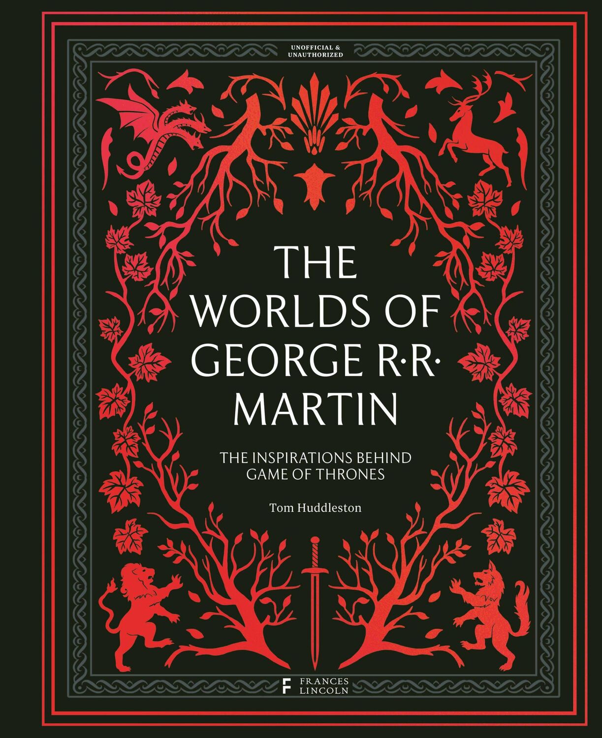 Cover: 9780711288522 | The Worlds of George RR Martin | Tom Huddleston | Buch | Englisch