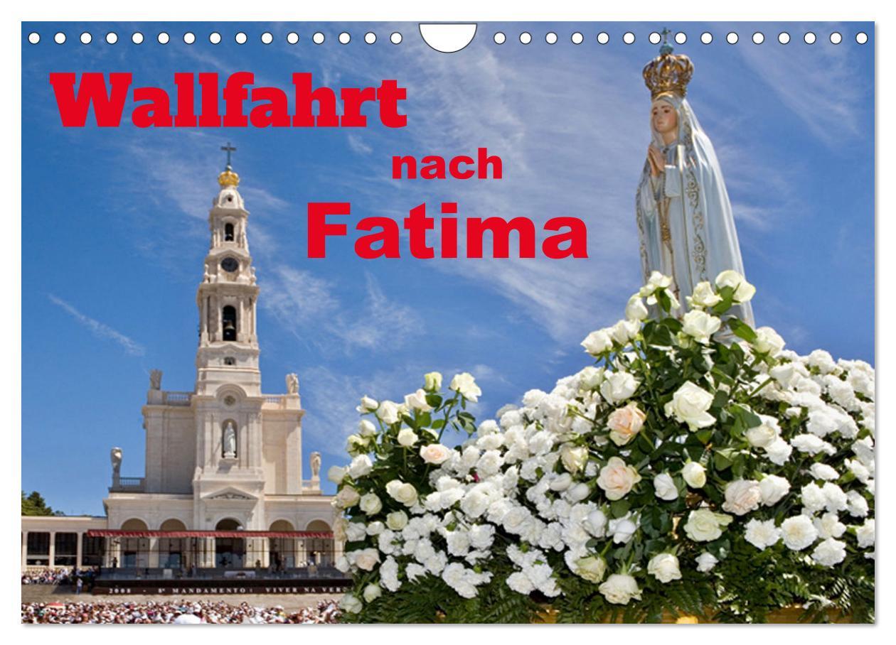 Cover: 9783435009312 | Wallfahrt nach Fatima (Wandkalender 2025 DIN A4 quer), CALVENDO...