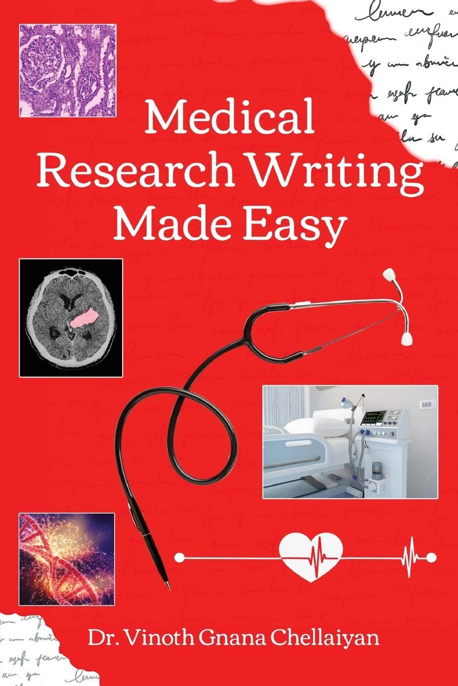 Cover: 9781636405872 | Medical Research Writing Made Easy - A stepwise guide for research...