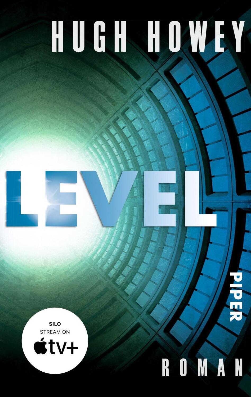 Cover: 9783492306775 | Level | Hugh Howey | Taschenbuch | Silo | 432 S. | Deutsch | 2016