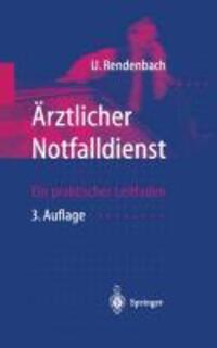 Cover: 9783540628811 | Ärztlicher Notfalldienst | Ein praktischer Leitfaden | Rendenbach