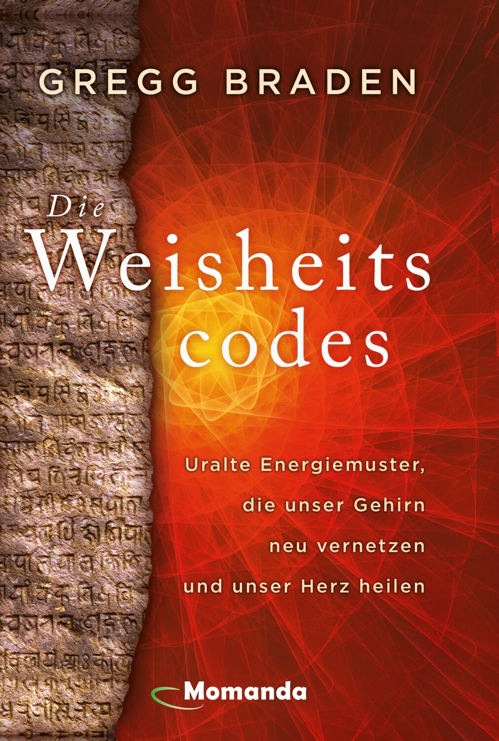 Cover: 9783956280412 | Die Weisheitscodes | Gregg Braden | Buch | 256 S. | Deutsch | 2020