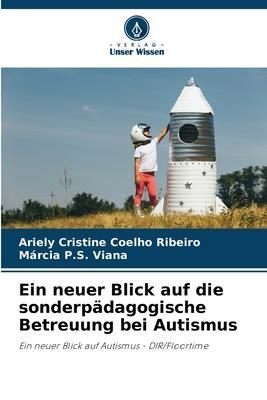 Cover: 9786206115472 | Ein neuer Blick auf die sonderpädagogische Betreuung bei Autismus