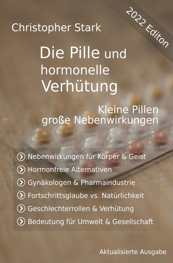 Cover: 9783754930236 | Die Pille und hormonelle Verhütung | Christopher Stark | Taschenbuch