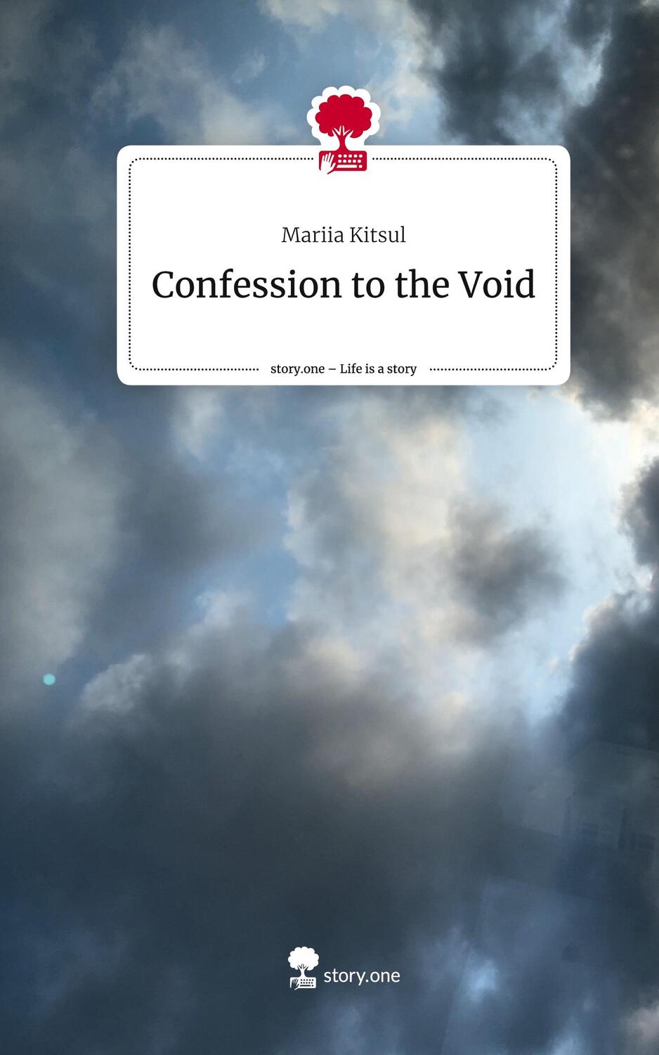 Cover: 9783710837166 | Confession to the Void. Life is a Story - story.one | Mariia Kitsul