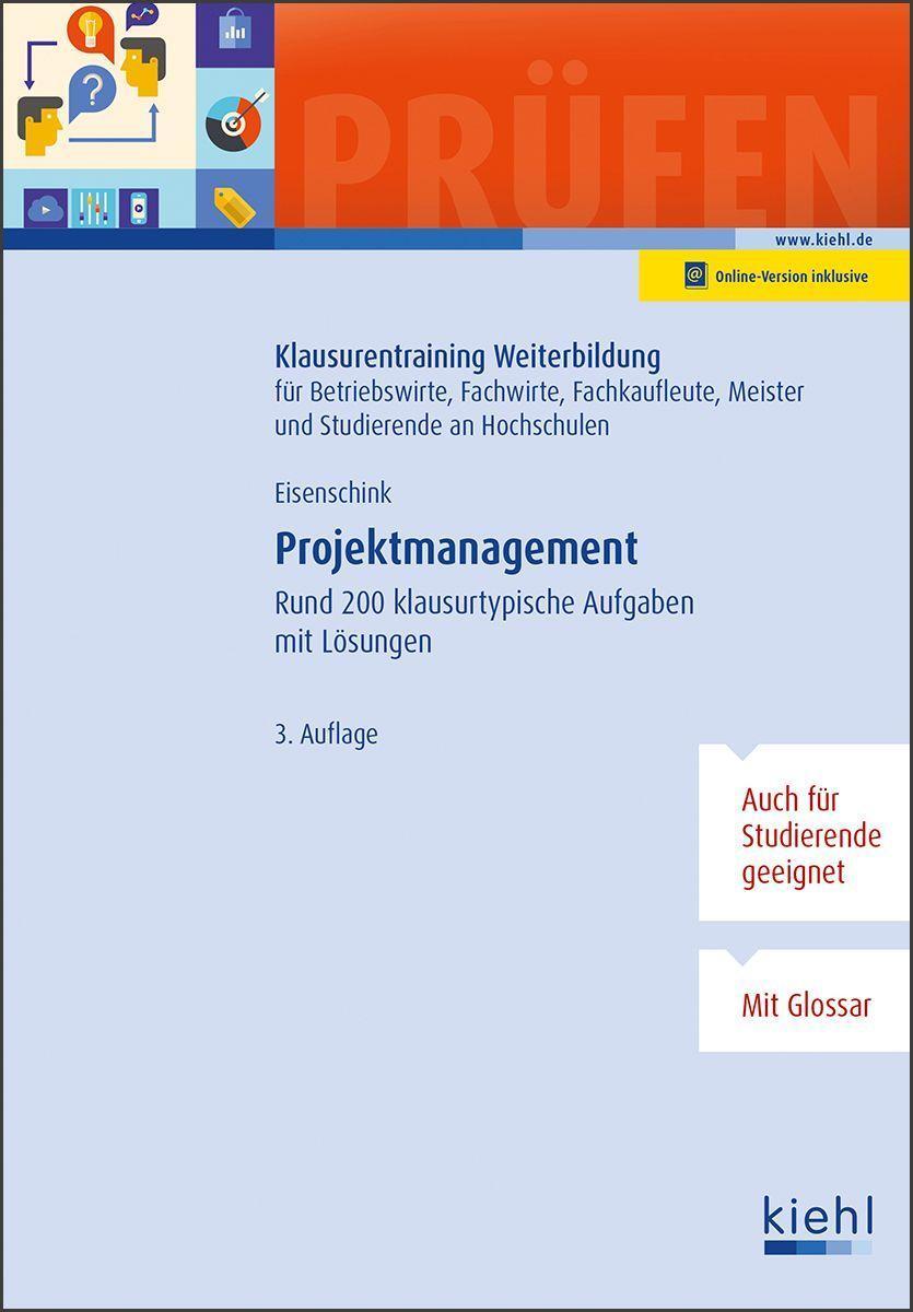 Cover: 9783470651231 | Projektmanagement | Rund 200 klausurtypische Aufgaben mit Lösungen.