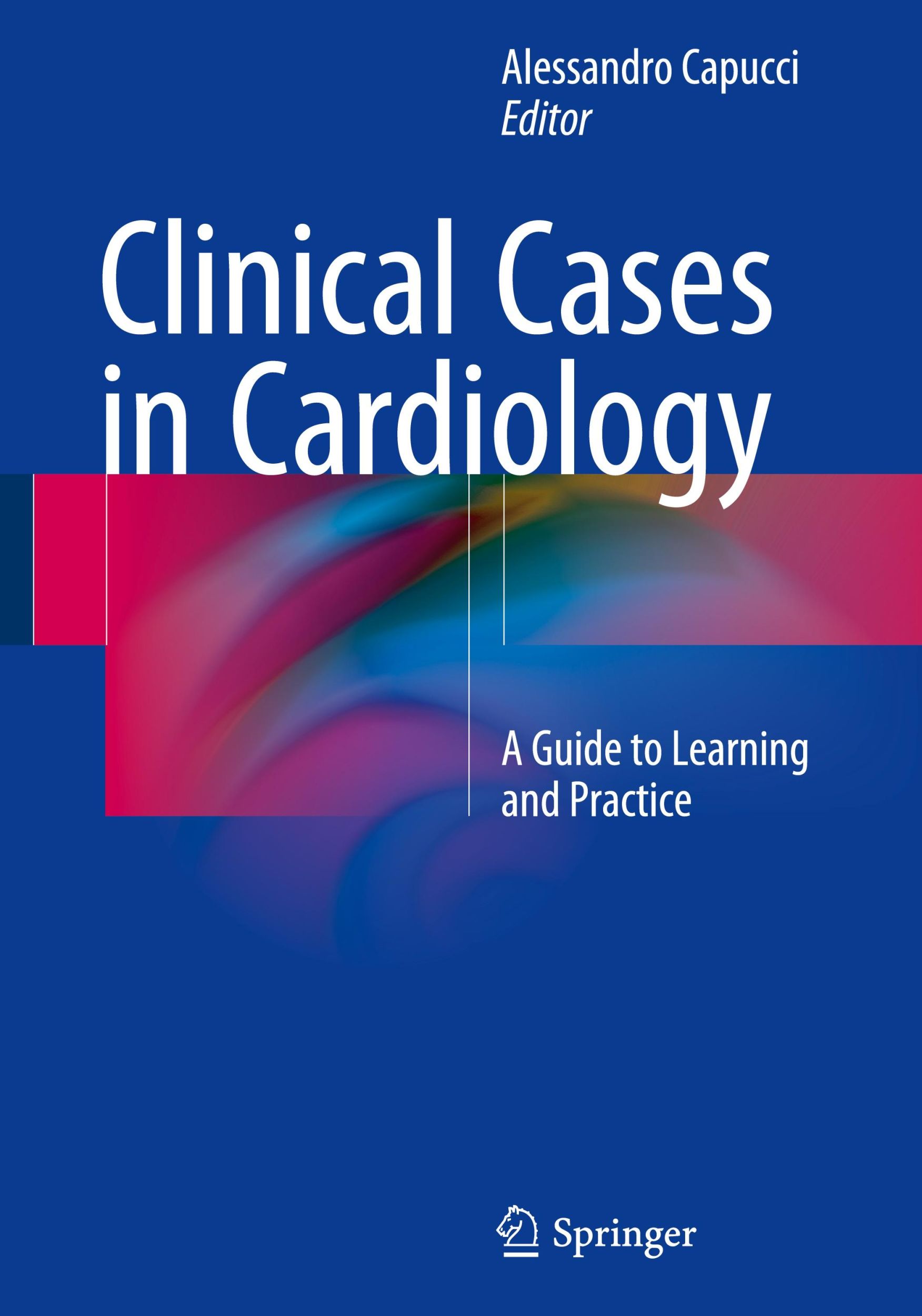 Cover: 9783319199252 | Clinical Cases in Cardiology | A Guide to Learning and Practice | Buch