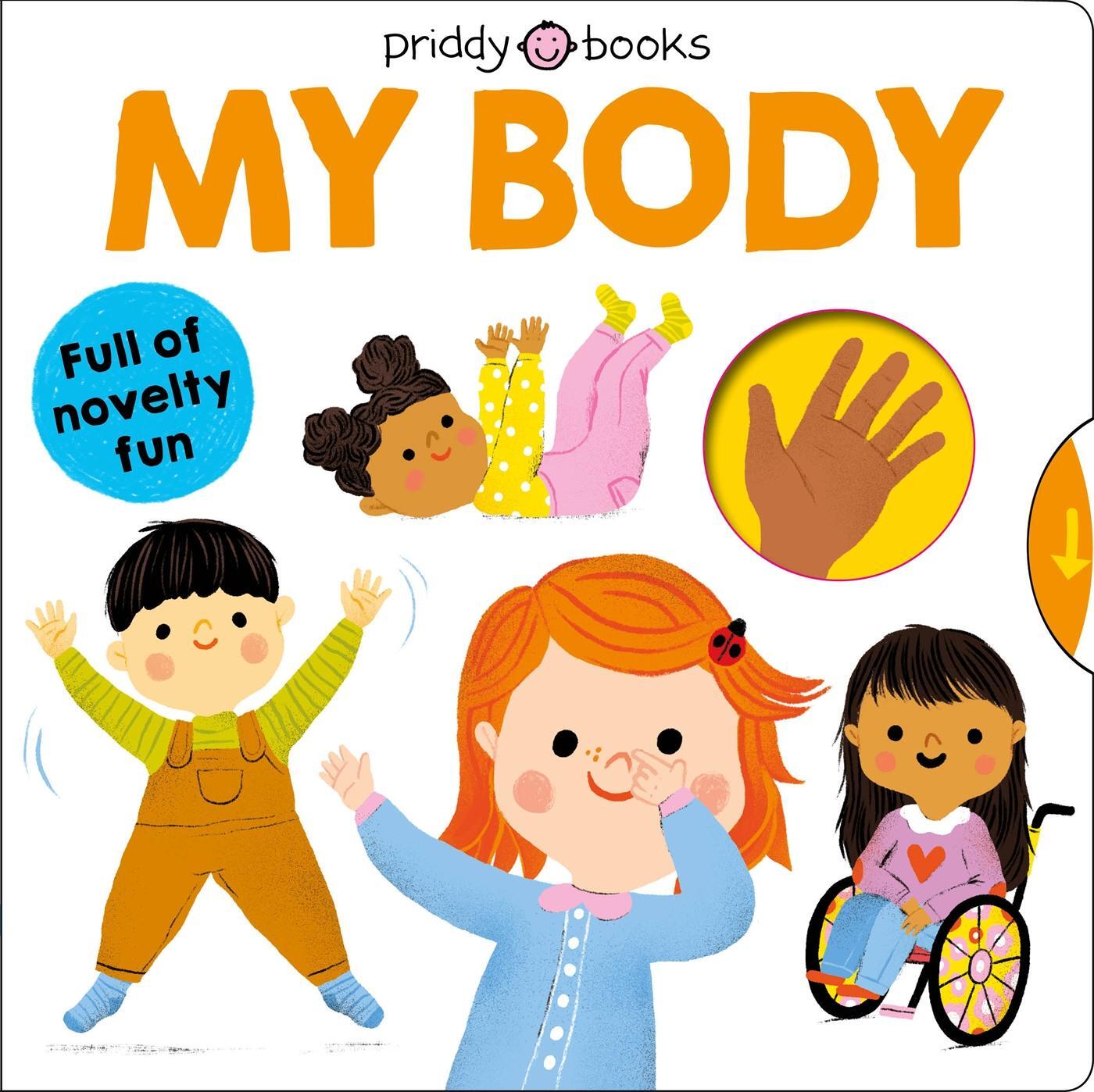 Cover: 9781838991906 | My Body | Priddy Books (u. a.) | Buch | Papp-Bilderbuch | Englisch