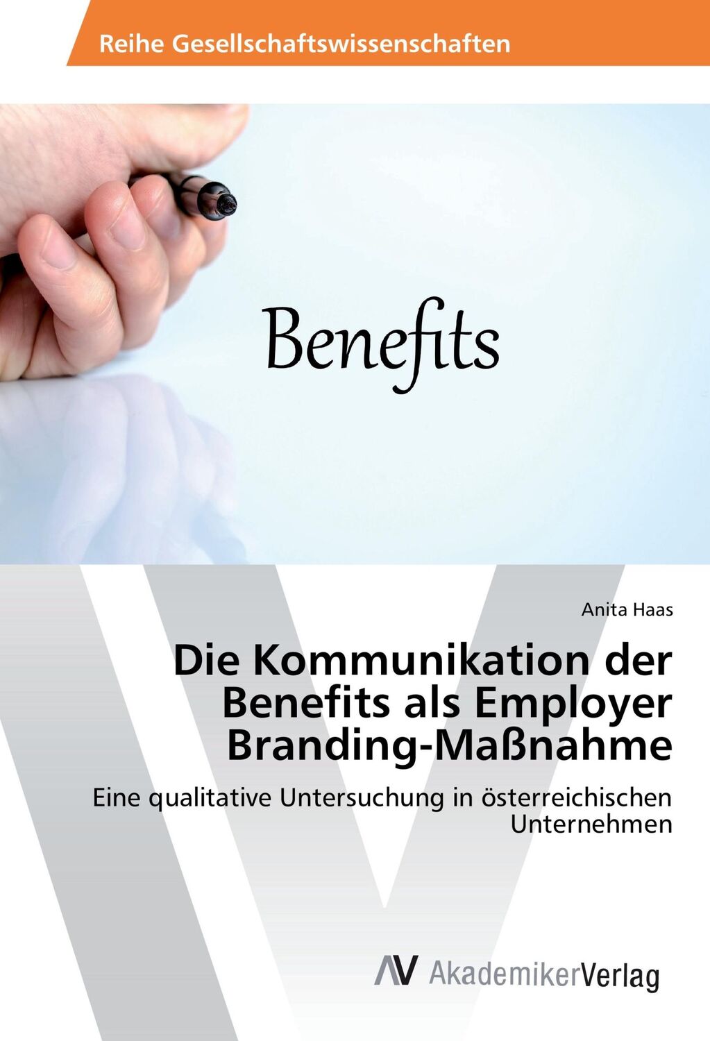 Cover: 9783639880489 | Die Kommunikation der Benefits als Employer Branding-Maßnahme | Haas