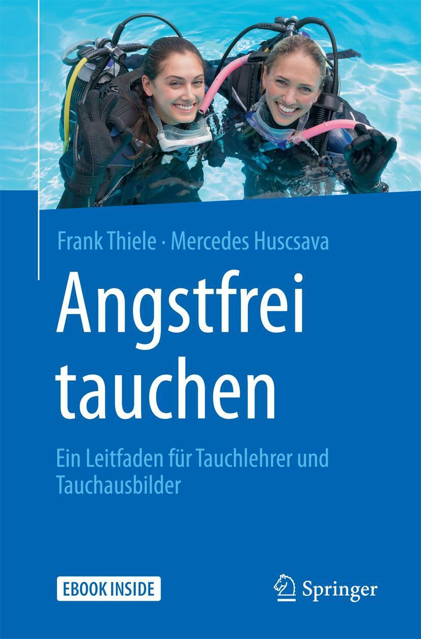 Cover: 9783662559154 | Angstfrei tauchen | Ein Leitfaden für Tauchlehrer und Tauchausbilder