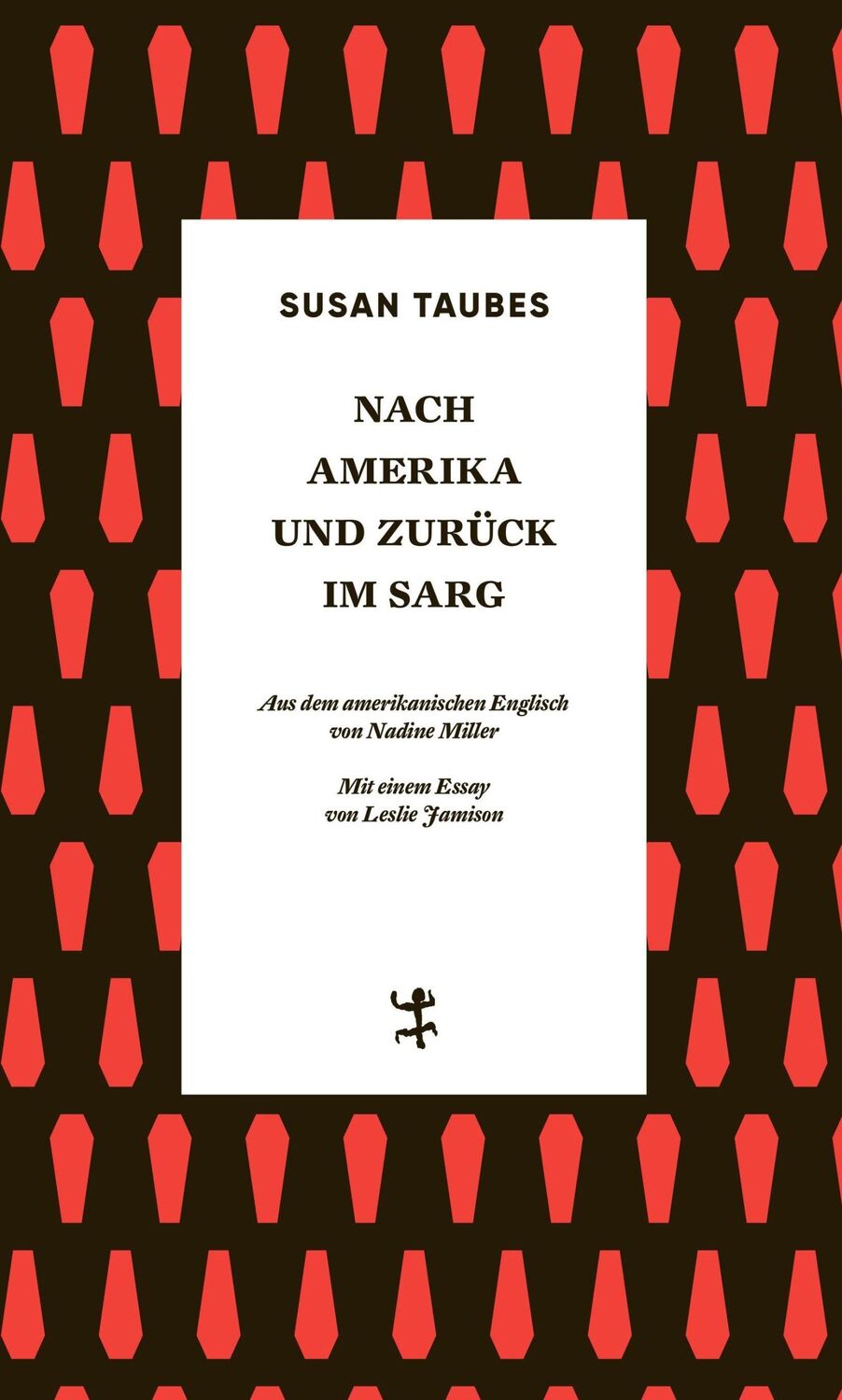 Cover: 9783751800471 | Nach Amerika und zurück im Sarg | Roman | Susan Taubes | Buch | 372 S.