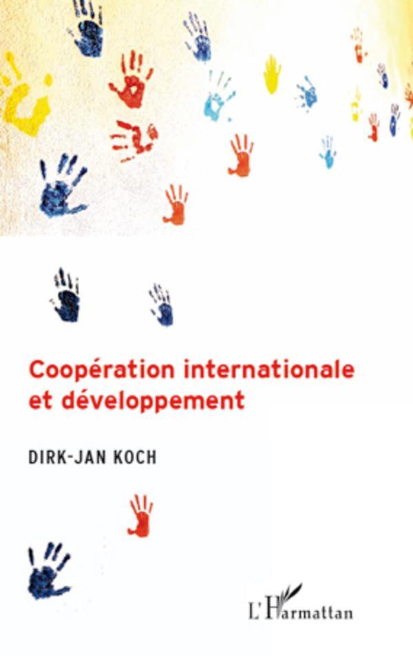 Cover: 9782296969759 | Coopération internationale et développement | Dirk - Jan Koch | Buch