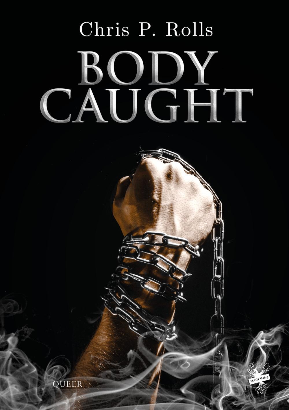 Cover: 9783959492072 | Bodycaught | Chris P. Rolls | Taschenbuch | Deutsch | 2021