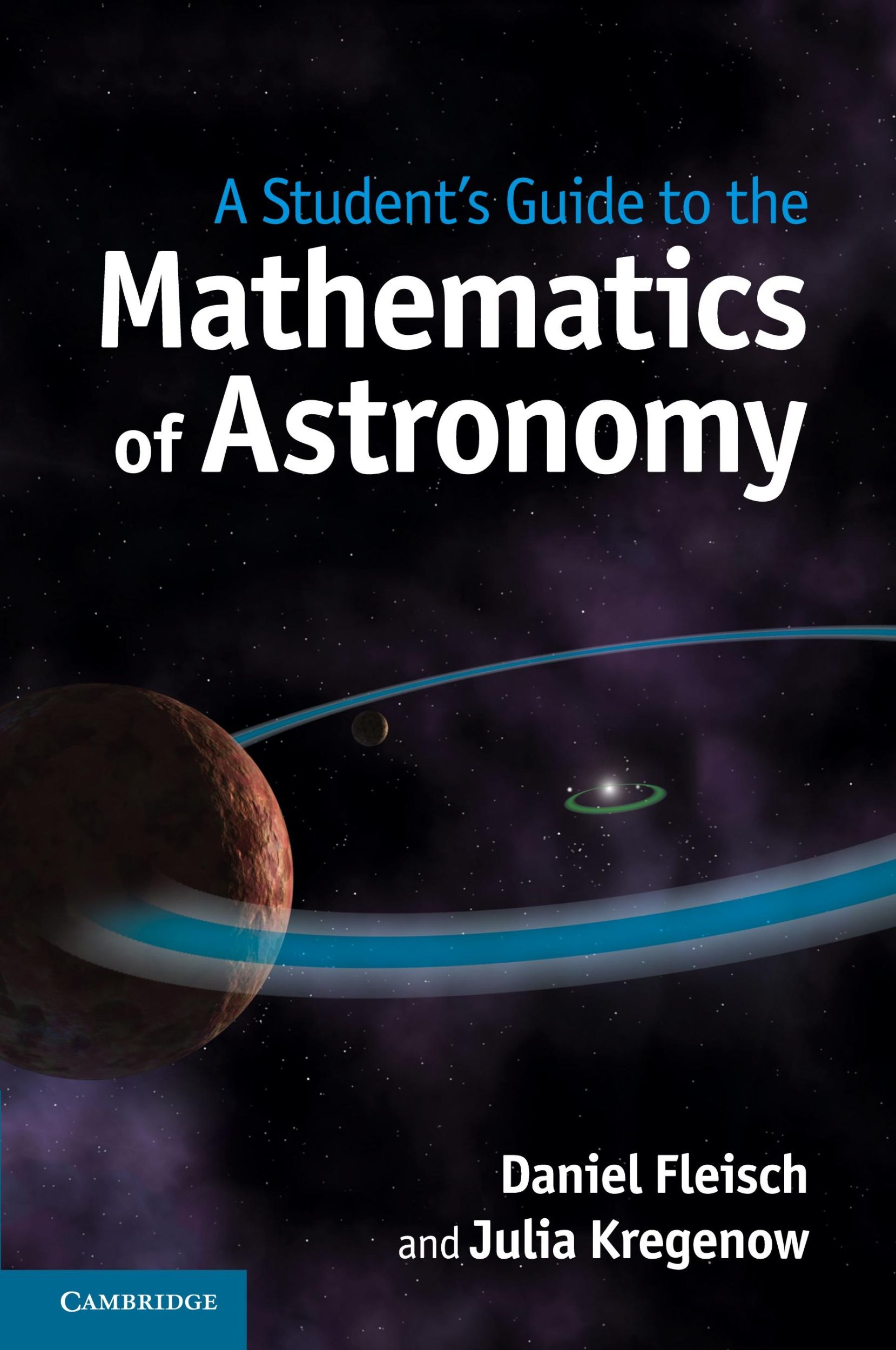 Cover: 9781107610217 | A Student's Guide to the Mathematics of Astronomy | Fleisch (u. a.)