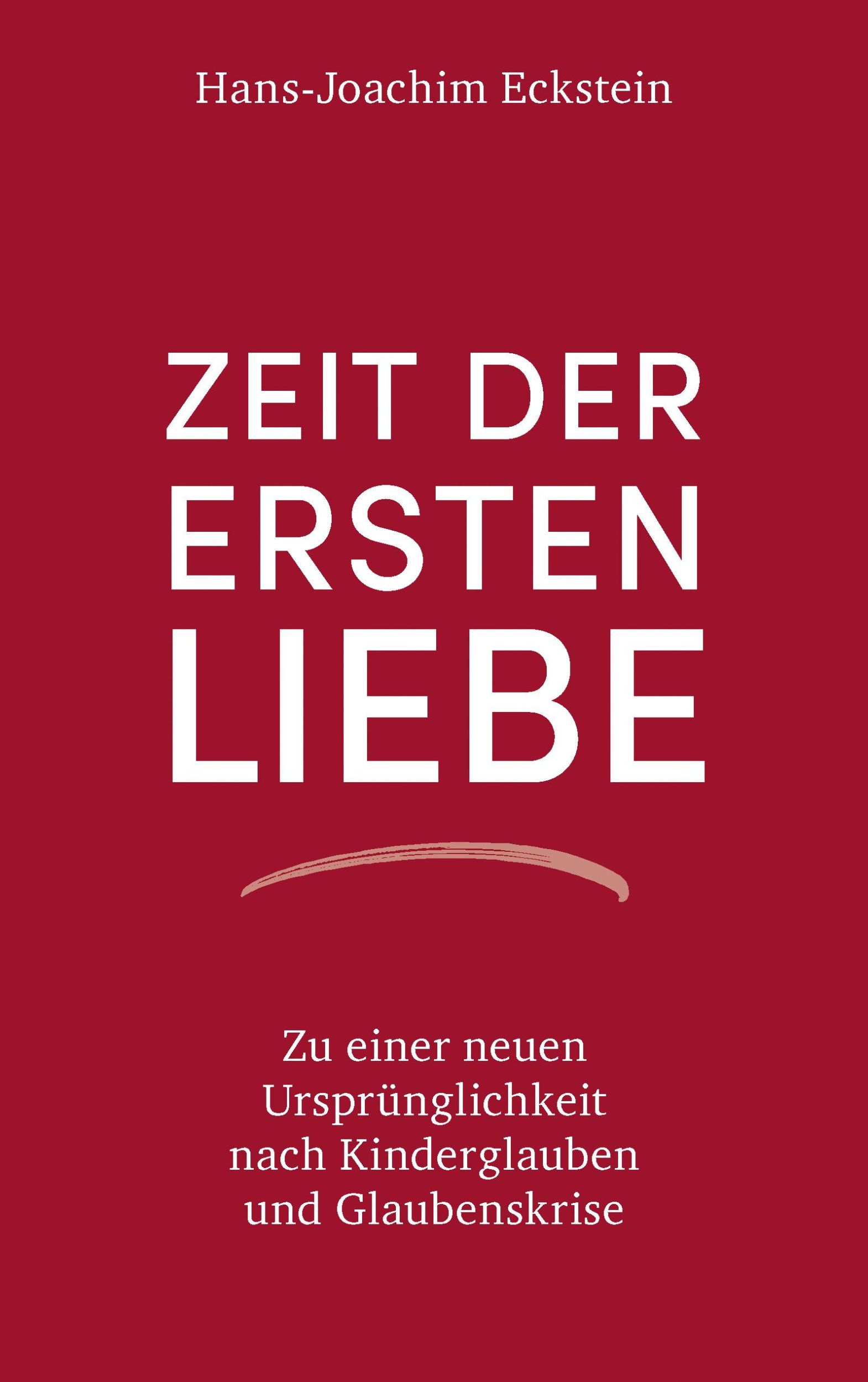 Cover: 9783775160193 | Zeit der ersten Liebe | Hans-Joachim Eckstein | Buch | 160 S. | 2019