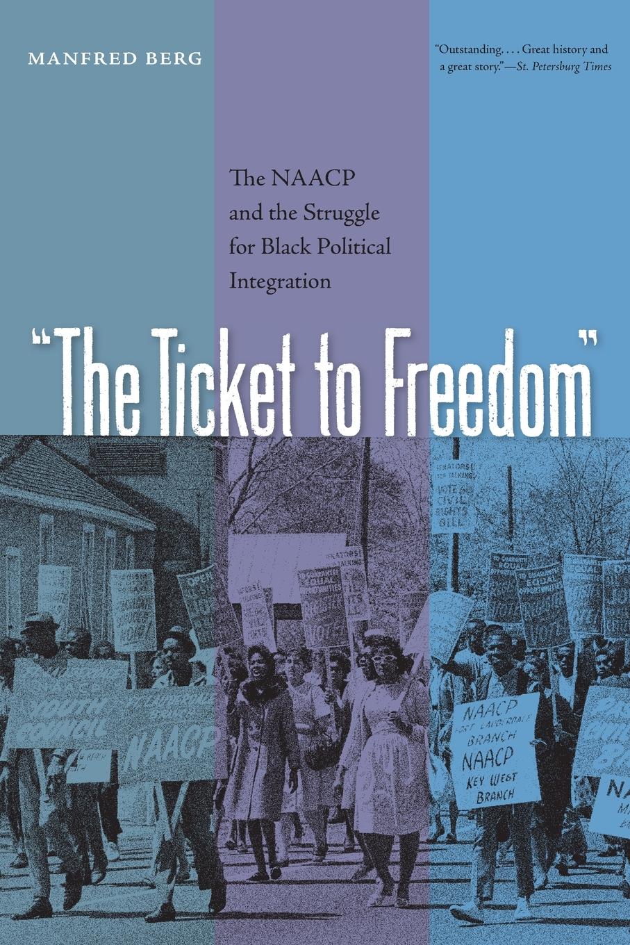 Cover: 9780813032160 | The Ticket to Freedom | Manfred Berg | Taschenbuch | Englisch | 2007