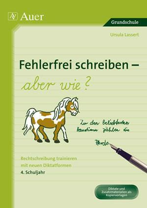 Cover: 9783403066088 | Fehlerfrei schreiben - aber wie? 4. Schuljahr | Ursula Lassert | 96 S.