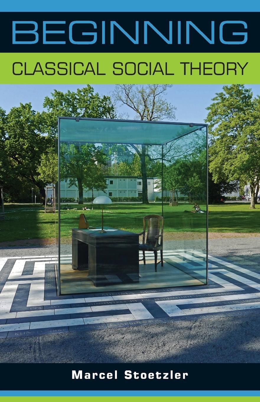 Cover: 9781784991456 | Beginning classical social theory | Marcel Stoetzler | Taschenbuch