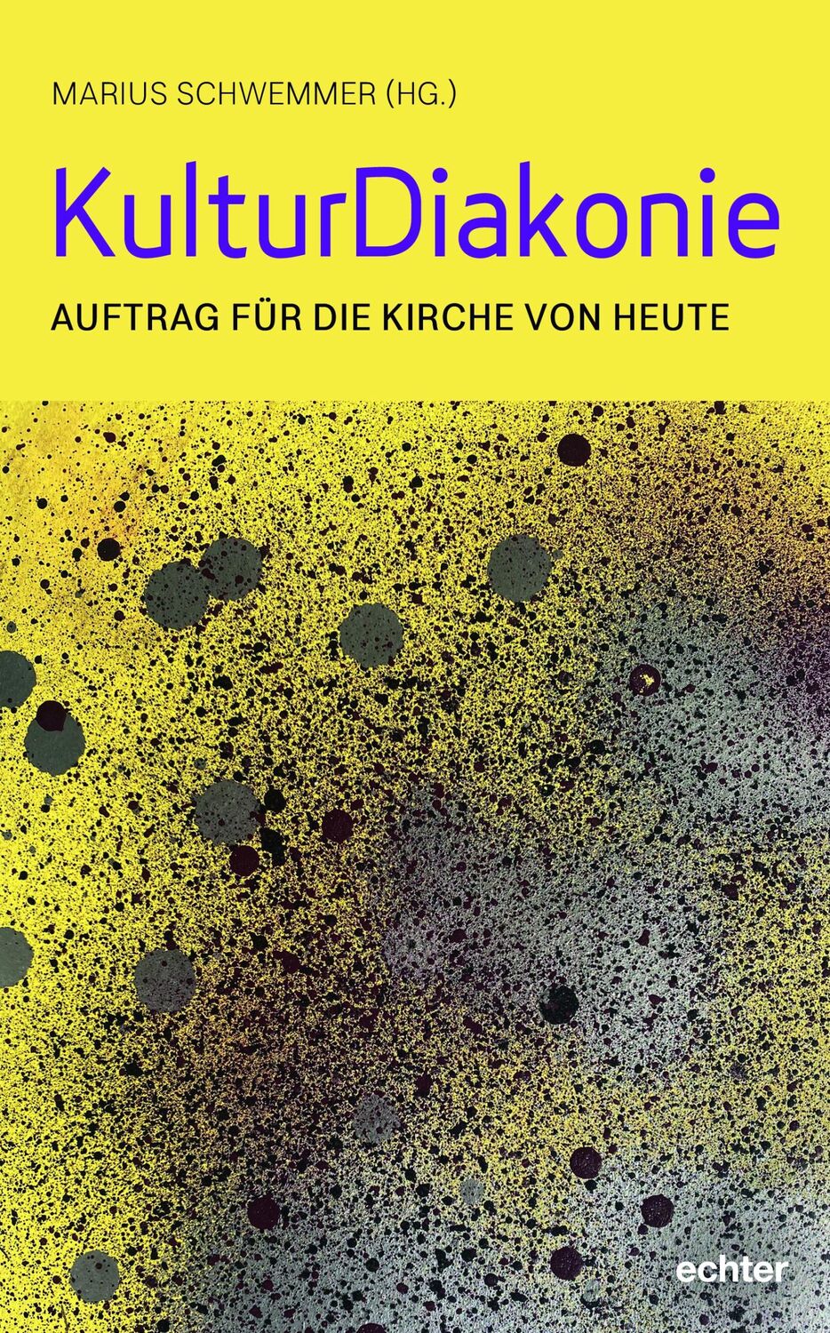 Cover: 9783429059552 | KulturDiakonie | Chancen für die Kirche von morgen | Marius Schwemmer