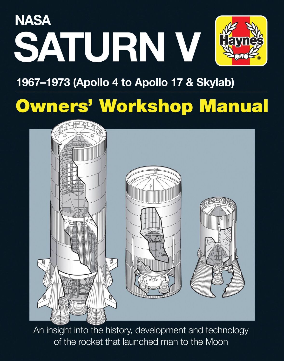 Cover: 9780857338280 | NASA Saturn V 1967-1973 (Apollo 4 to Apollo 17 &amp; Skylab) | David Woods