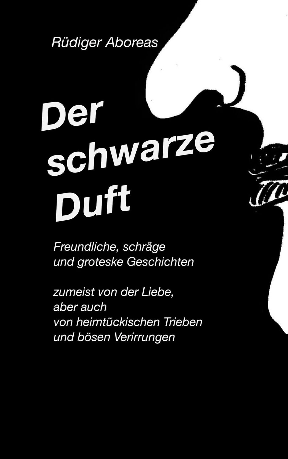 Cover: 9783734717437 | Der schwarze Duft | Rüdiger Aboreas | Taschenbuch | Paperback | 254 S.