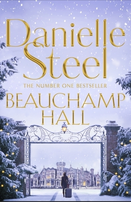 Cover: 9781509877683 | Beauchamp Hall | Danielle Steel | Taschenbuch | Trade Paperback | 2018