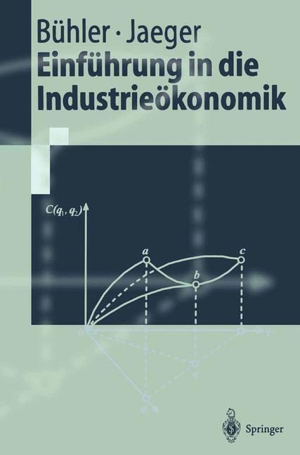 Cover: 9783540427582 | Einführung in die Industrieökonomik | Franz Jaeger (u. a.) | Buch | x