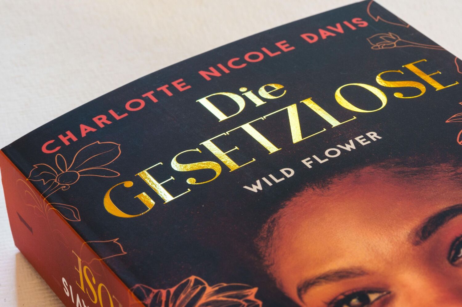 Bild: 9783734163340 | Wild Flower - Die Gesetzlose | Roman | Charlotte Nicole Davis | Buch