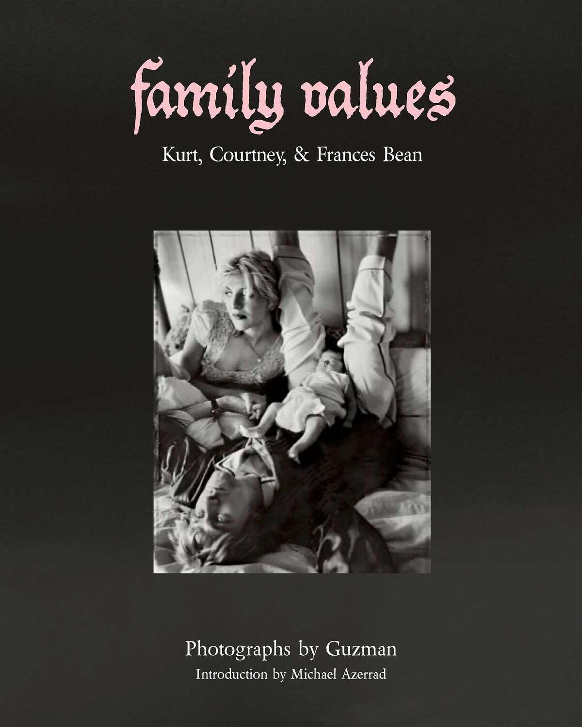 Cover: 9781648230684 | Family Values | Kurt, Courtney &amp; Frances Bean | Guzman (u. a.) | Buch