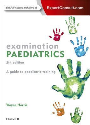 Cover: 9780729542517 | Examination Paediatrics | Wayne Harris | Taschenbuch | Englisch | 2017