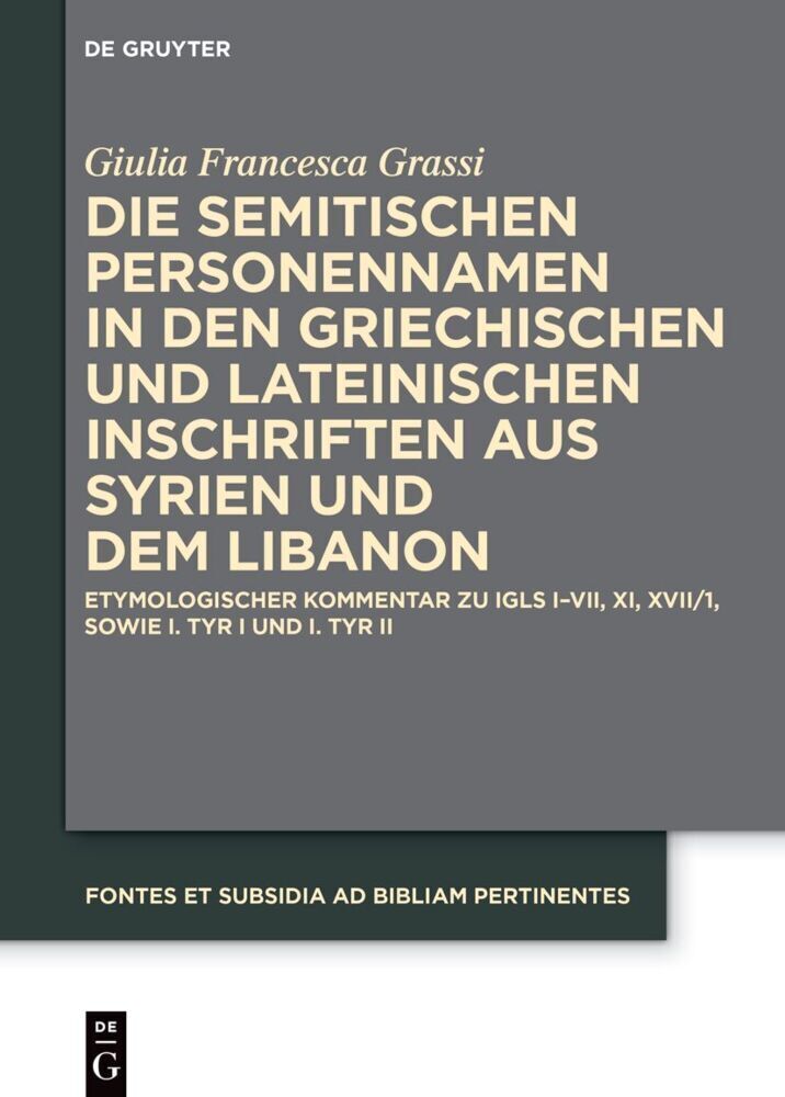 Cover: 9783111331058 | Die semitischen Personennamen in den griechischen und lateinischen...