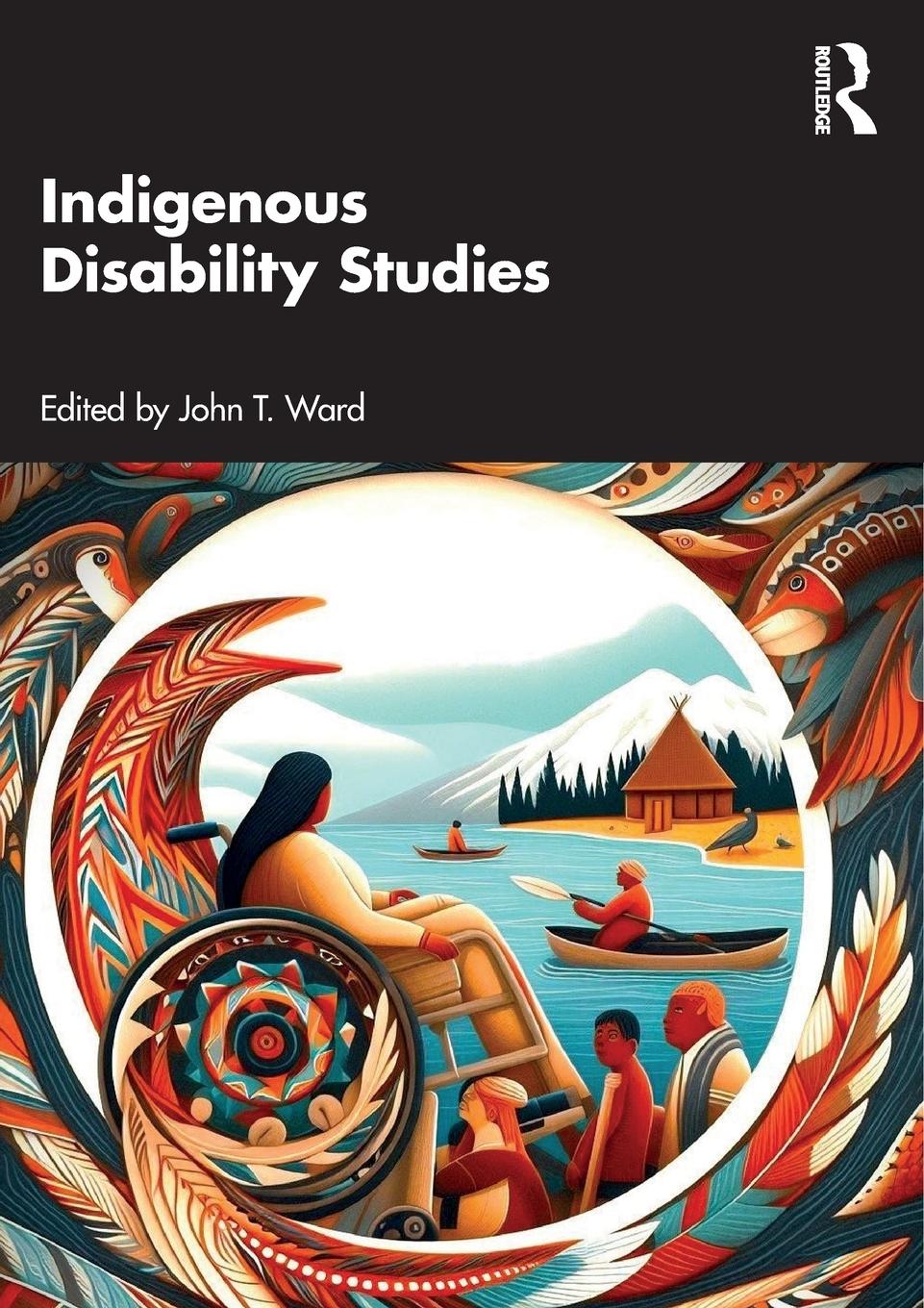 Cover: 9781032643694 | Indigenous Disability Studies | John T. Ward | Taschenbuch | Paperback