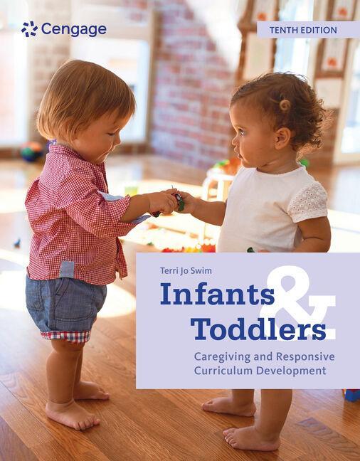 Cover: 9780357625378 | Infants and Toddlers: Caregiving and Responsive Curriculum Development