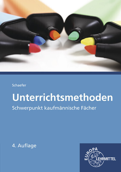 Cover: 9783808521960 | Unterrichtsmethoden | Schwerpunkt kaufmännische Fächer | Schaefer