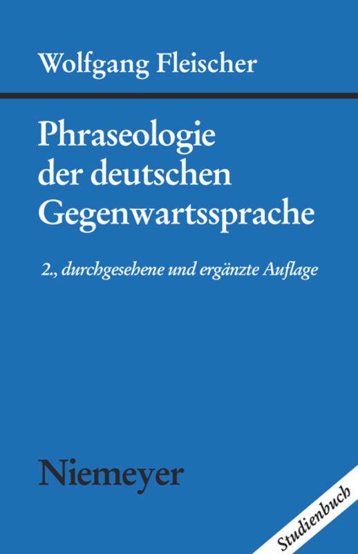 Cover: 9783484730328 | Phraseologie der deutschen Gegenwartssprache | Wolfgang Fleischer | IX