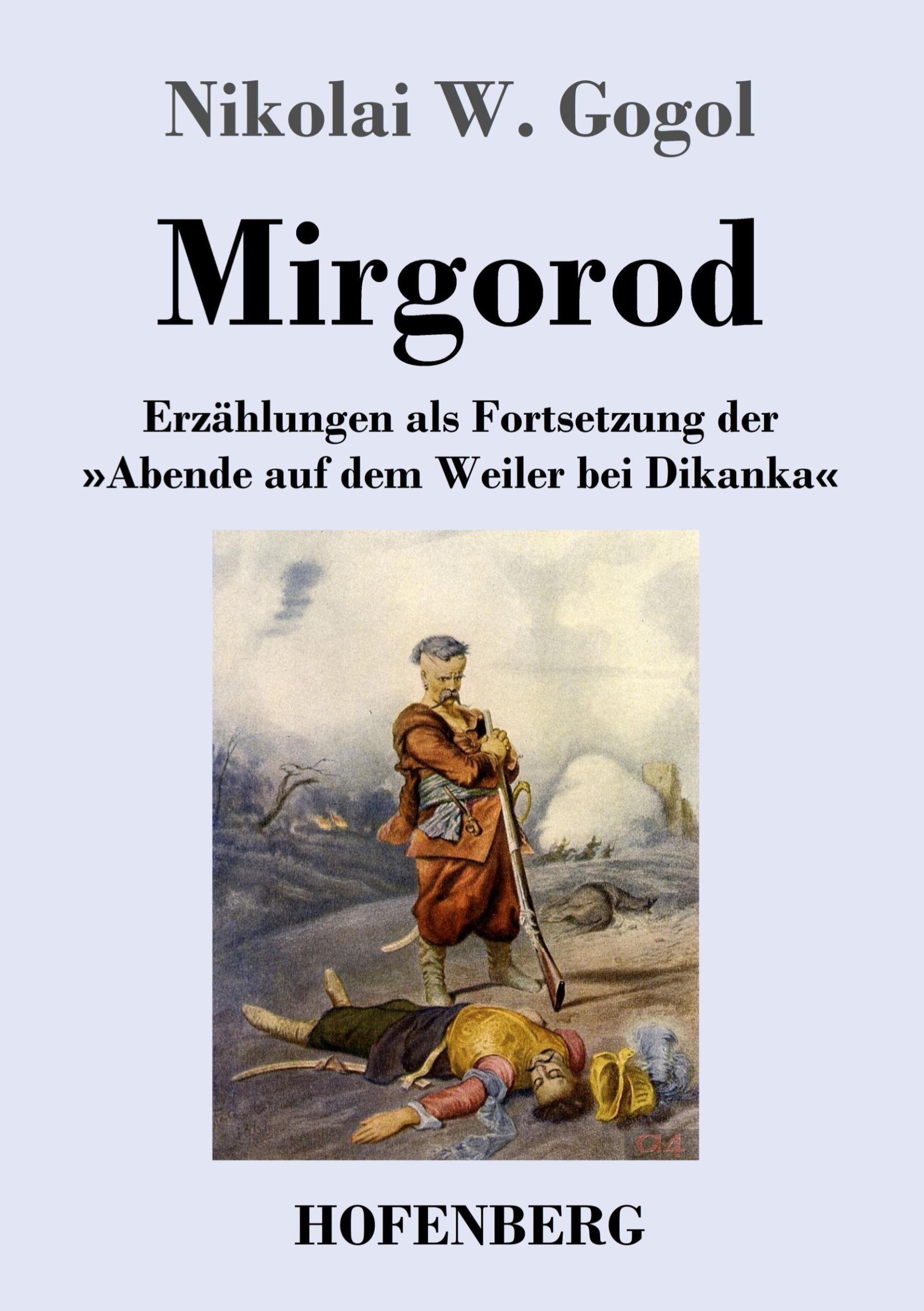 Cover: 9783743738133 | Mirgorod | Nikolai W. Gogol | Taschenbuch | Paperback | 260 S. | 2020