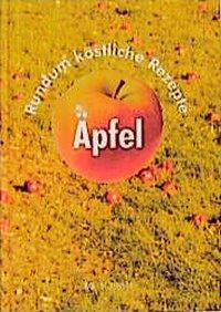 Cover: 9783877168202 | Äpfel | Rundum köstliche Rezepte | Bockholt | Buch | 192 S. | Deutsch