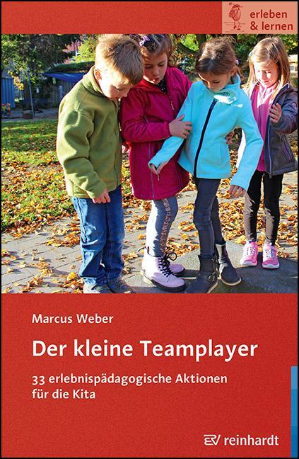 Cover: 9783497030248 | Der kleine Teamplayer | 33 erlebnispädagogische Aktionen für die Kita