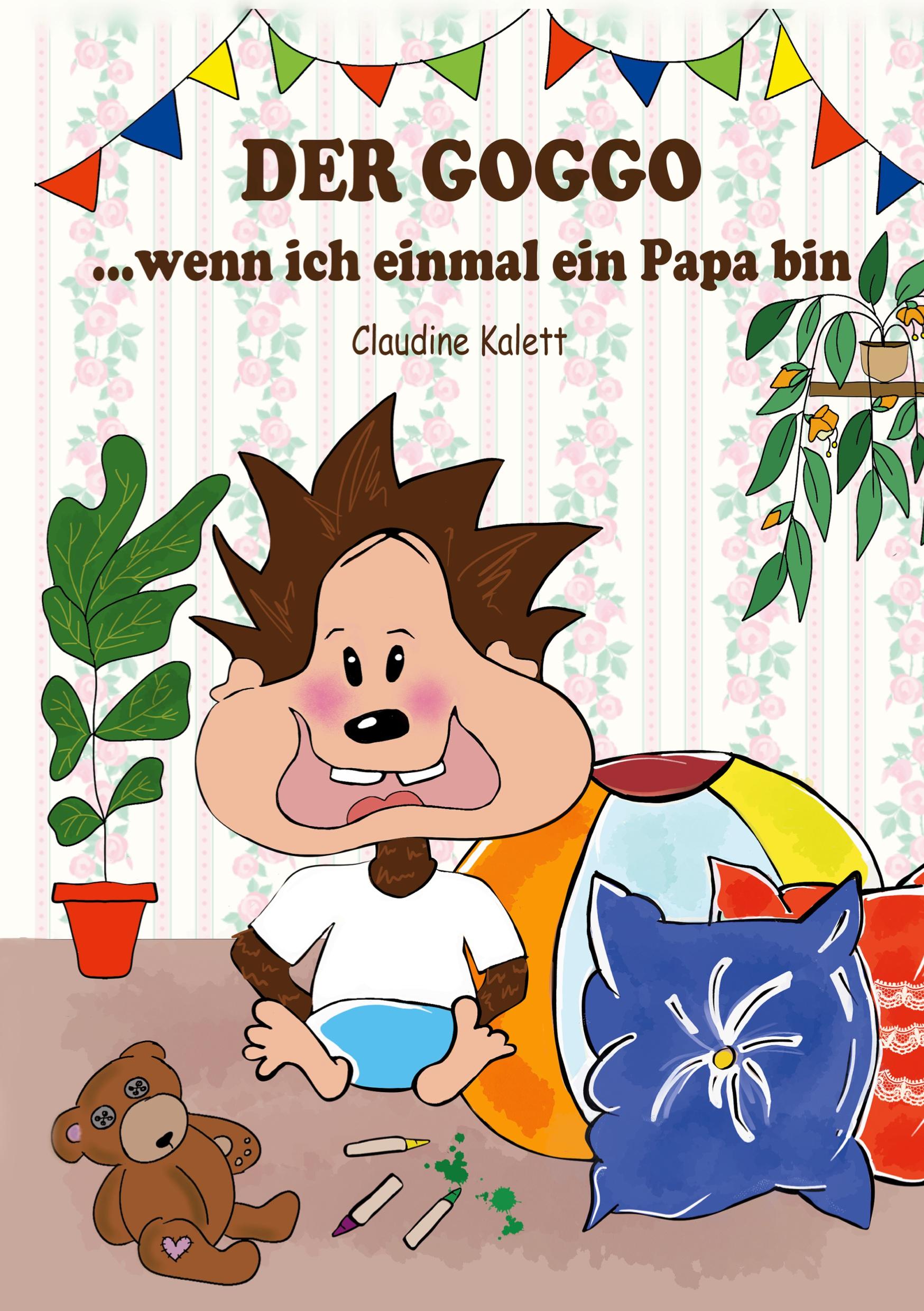 Cover: 9783769308761 | DER GOGGO | ...wenn ich einmal ein Papa bin | Claudine Kalett | Buch