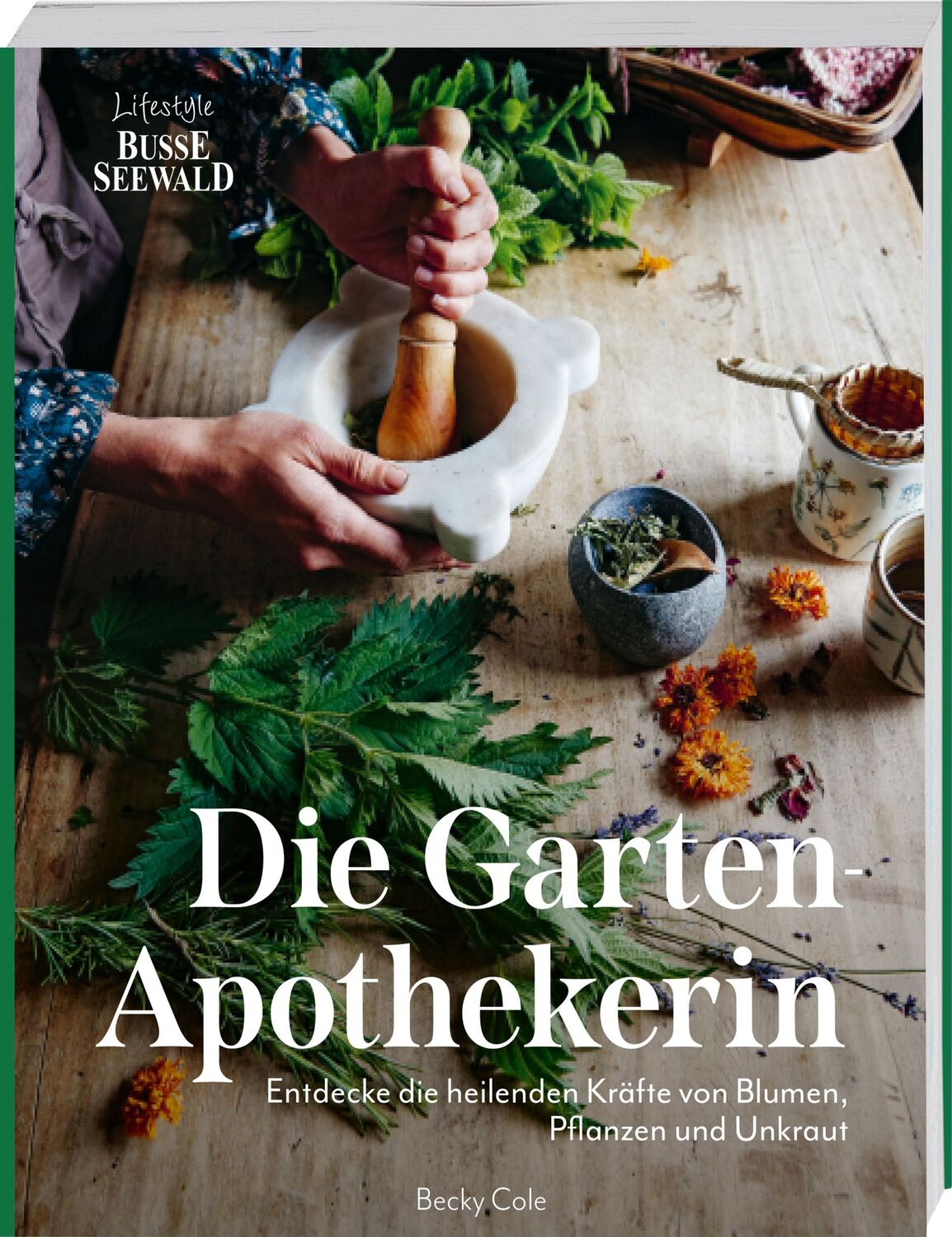 Cover: 9783735850966 | Die Gartenapothekerin | Becky Cole | Taschenbuch | 176 S. | Deutsch