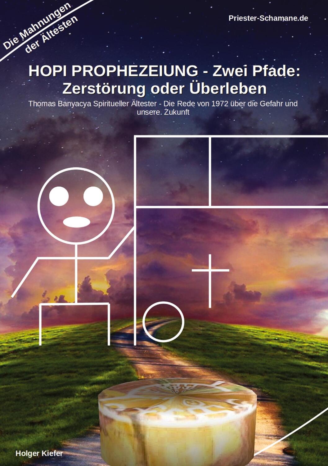 Cover: 9783384138088 | HOPI PROPHEZEIUNG - Zwei Pfade: Zerstörung oder Überleben - Thomas...