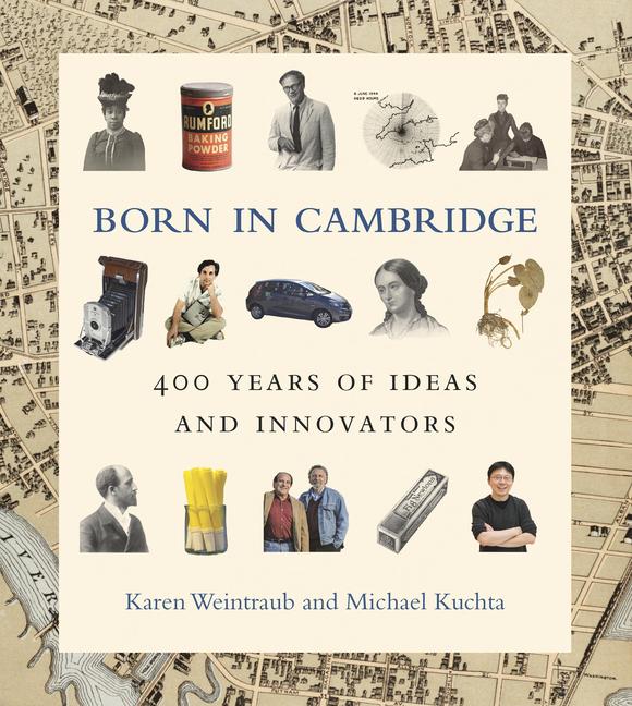 Cover: 9780262046800 | Born in Cambridge: 400 Years of Ideas and Innovators | Buch | Englisch