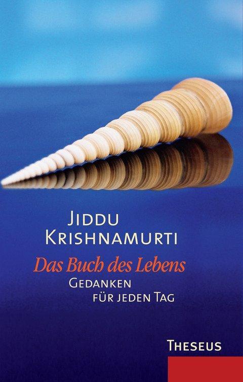 Cover: 9783899019629 | Das Buch des Lebens | Gedanken für jeden Tag | Jiddu Krishnamurti