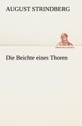 Cover: 9783847238096 | Die Beichte eines Thoren | August Strindberg | Taschenbuch | Paperback